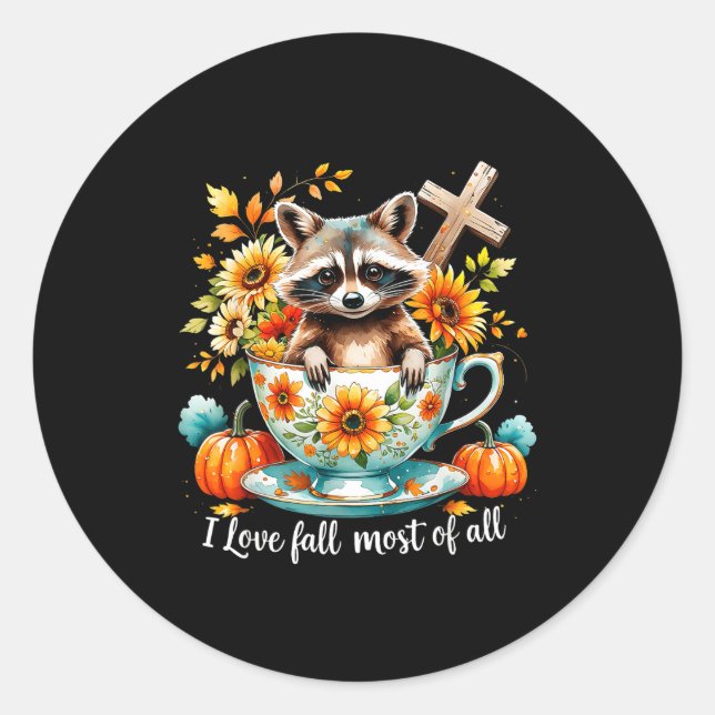Adesivo Redondo I Love Fall Most Of All Raccoon Autumn Gift  (Frente)