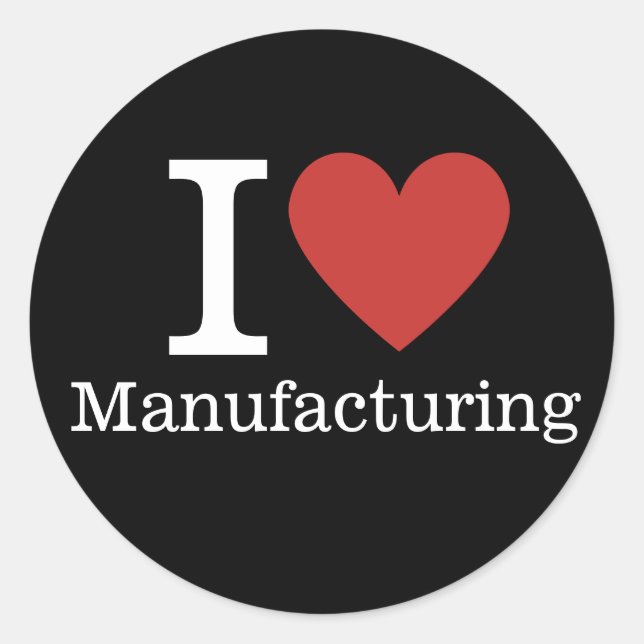 Adesivo Redondo I ❤️ Love Manufacturing (for Employeers) CUSTOM (Frente)