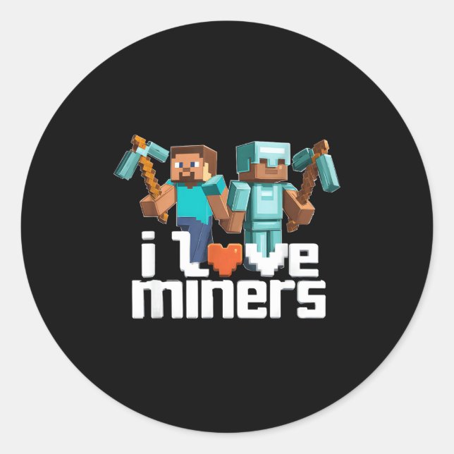 Adesivo Redondo I Love Miners Funny Mining Gamer Xel Ckaxe  (Frente)