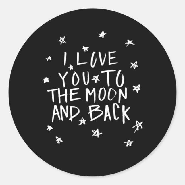 Adesivo Redondo I Love You To The Moon And Back Elegant Script Des (Frente)