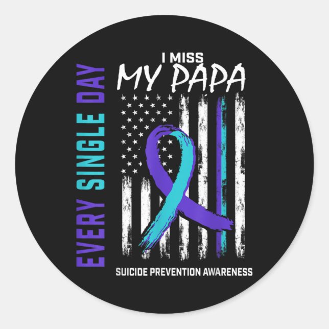 Adesivo Redondo I Miss My Papa Suicide Awareness Prevention Americ (Frente)