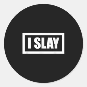 Adesivo Redondo I Slay Legal Girl Graphic Empowerotes Cotas