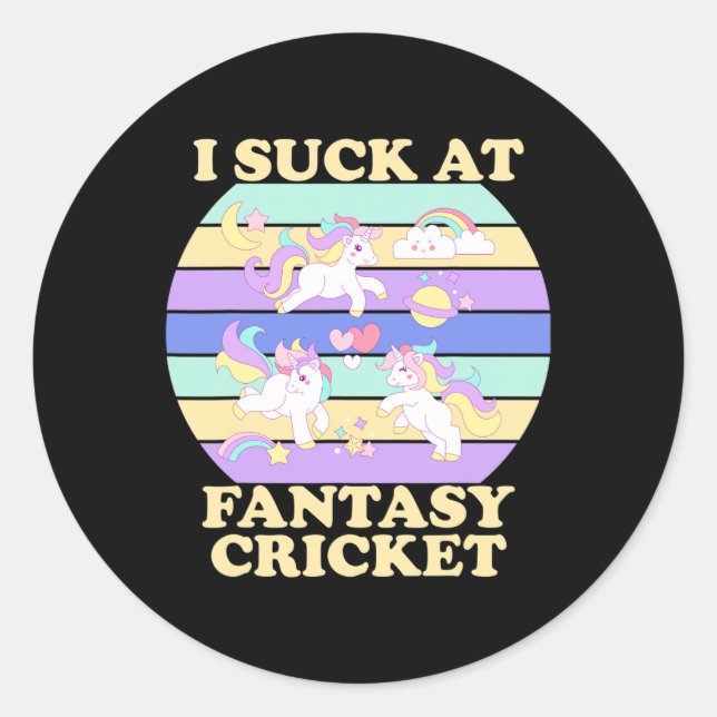 Adesivo Redondo I Suck At Fantasy Cricket Funny Ff League Loser  (Frente)