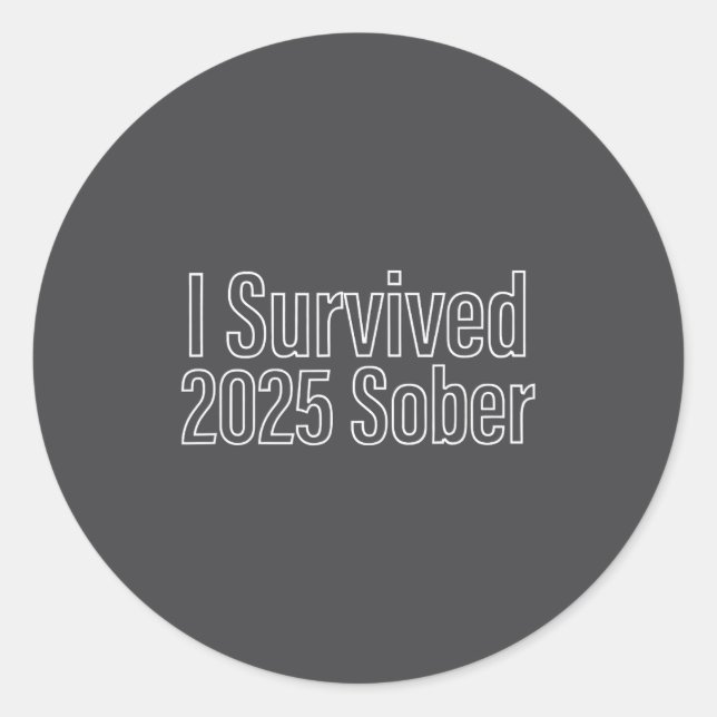Adesivo Redondo I Survived 2025 Sober Recovery Design  (Frente)