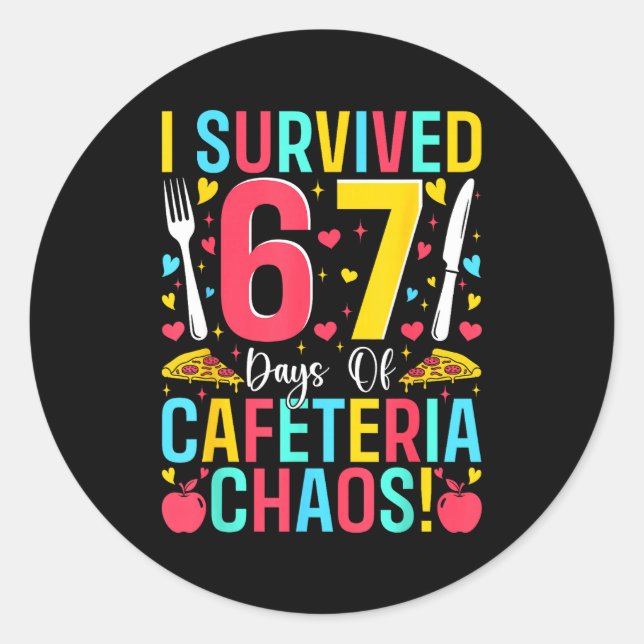 Adesivo Redondo I Survived 67 Days Of Cafeteria Chaos Lunch Lady S (Frente)
