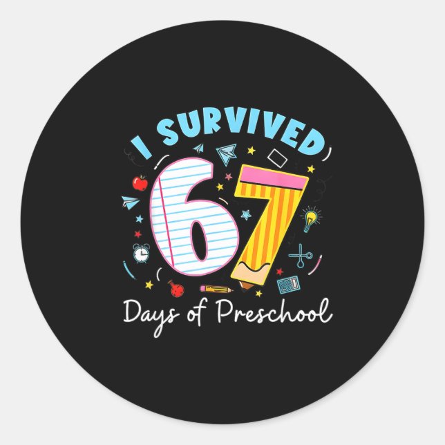Adesivo Redondo I Survived 67 Days Of Preschool Students Teachers  (Frente)