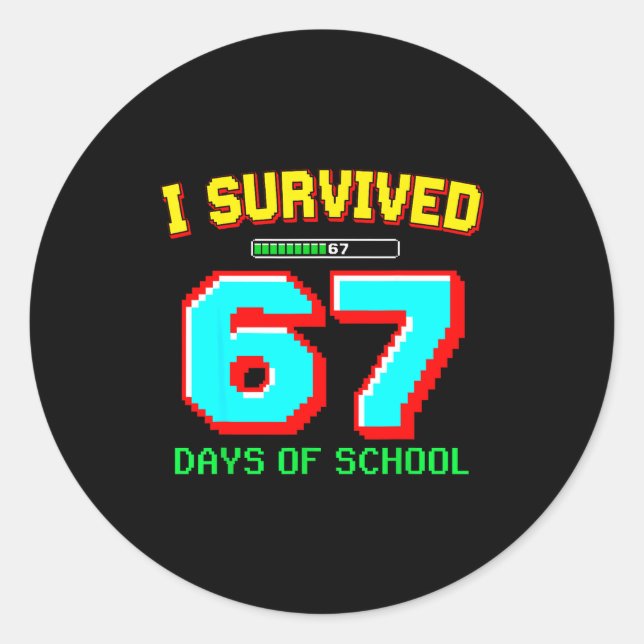 Adesivo Redondo I Survived 67 Days Of School Boys Six Seven Meme G (Frente)