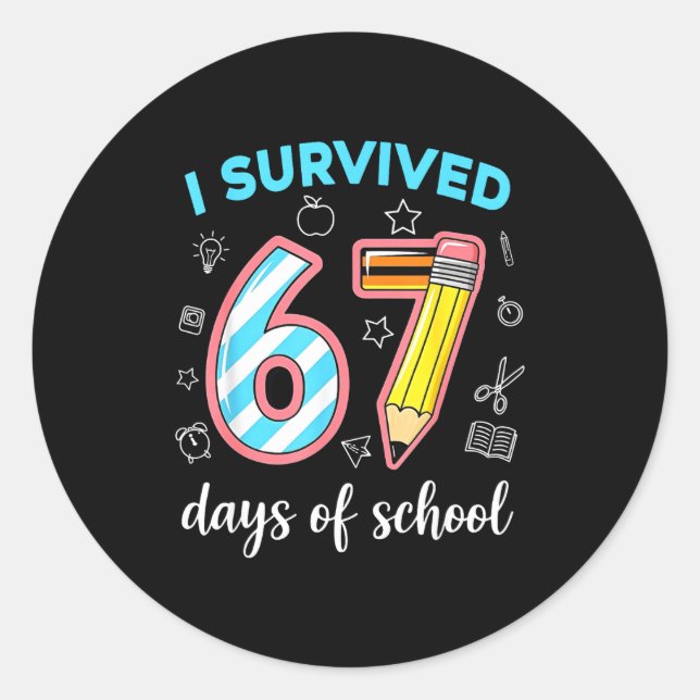 Adesivo Redondo I Survived 67 Days Of School Funny 67 Meme Teacher (Frente)