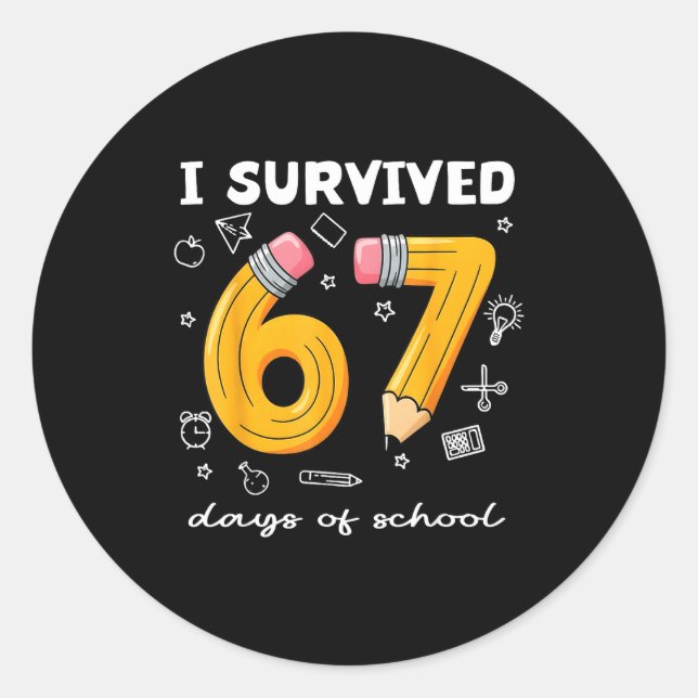 Adesivo Redondo I Survived 67 Days Of School Funny 67 Meme Teacher (Frente)