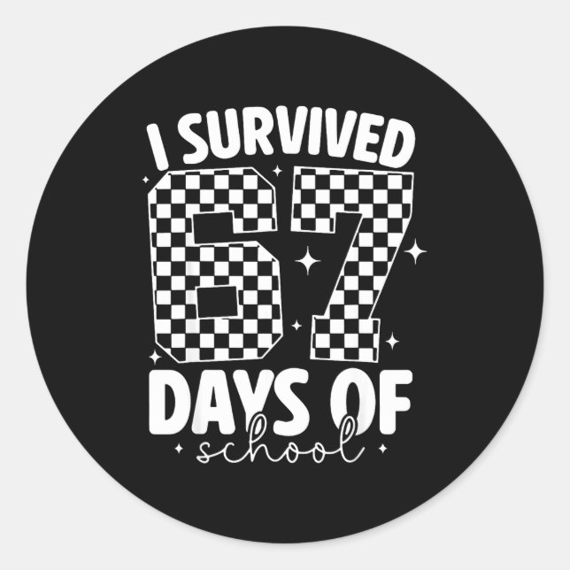 Adesivo Redondo I Survived 67 Days Of School Funny 67 Meme Teacher (Frente)