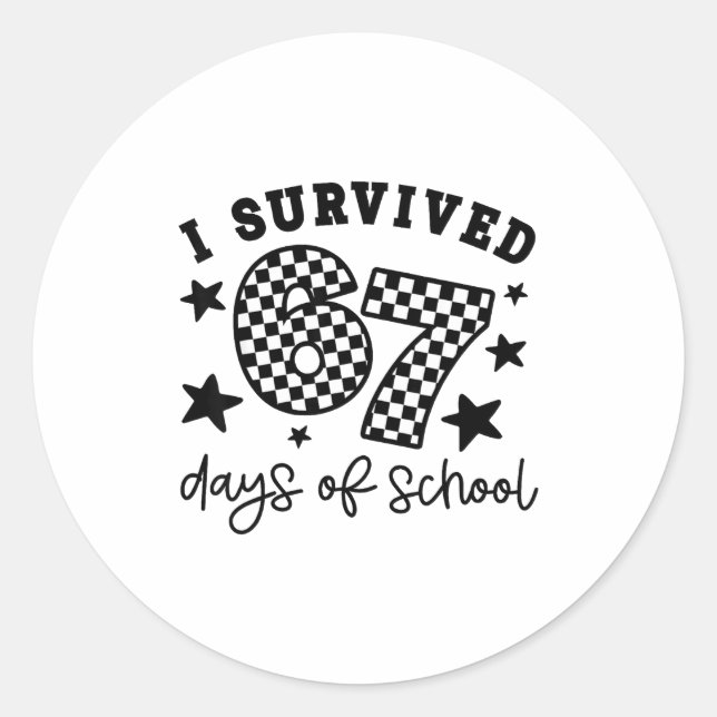 Adesivo Redondo I Survived 67 Days Of School Funny 67 Meme Teacher (Frente)