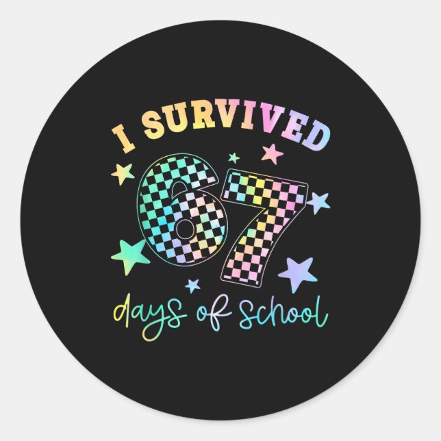 Adesivo Redondo I Survived 67 Days Of School Funny 67 Teachers Stu (Frente)