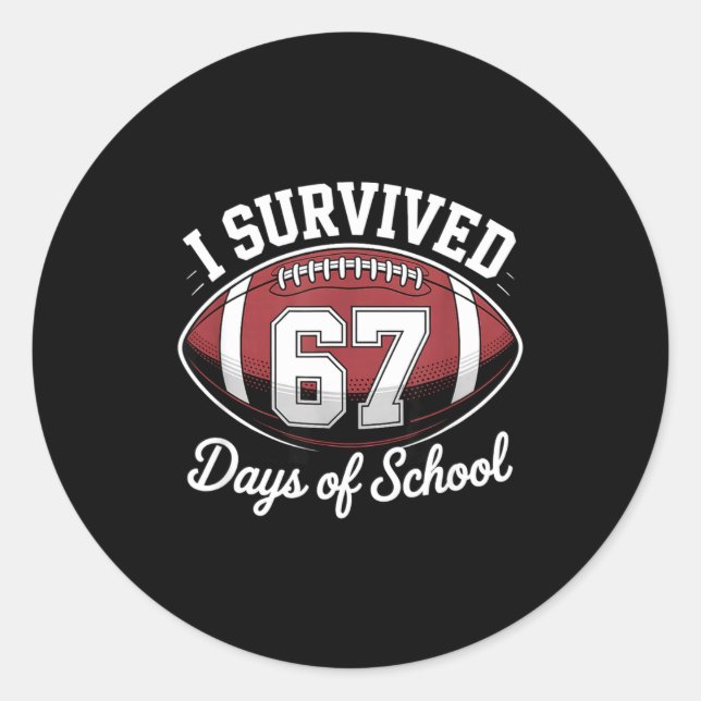Adesivo Redondo I Survived 67 Days Of School Funny Football  (Frente)
