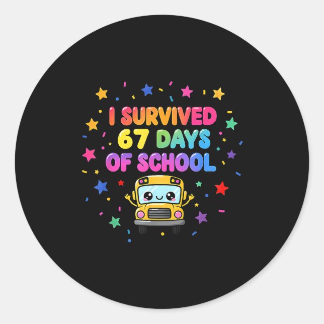Adesivo Redondo I Survived 67 Days Of School Funny Kids Teacher  (Frente)