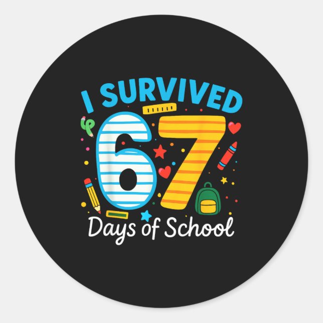 Adesivo Redondo I Survived 67 Days Of School Funny Meme 67 Teacher (Frente)