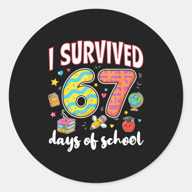 Adesivo Redondo I Survived 67 Days Of School Funny Meme Teacher St (Frente)