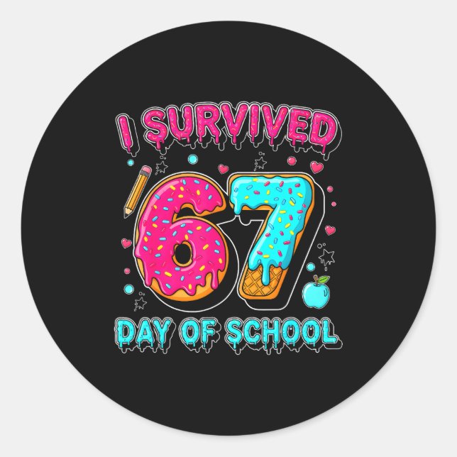 Adesivo Redondo I Survived 67 Days Of School Funny Meme Teacher St (Frente)