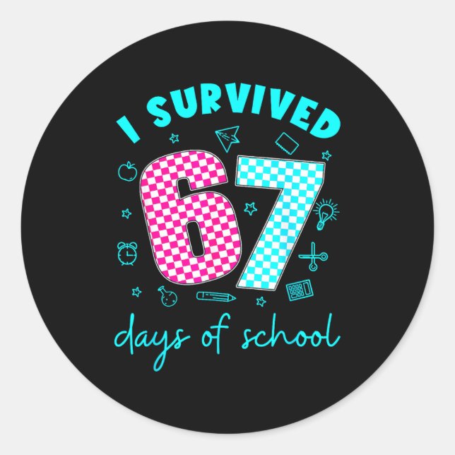 Adesivo Redondo I Survived 67 Days Of School Funny Meme Teacher St (Frente)