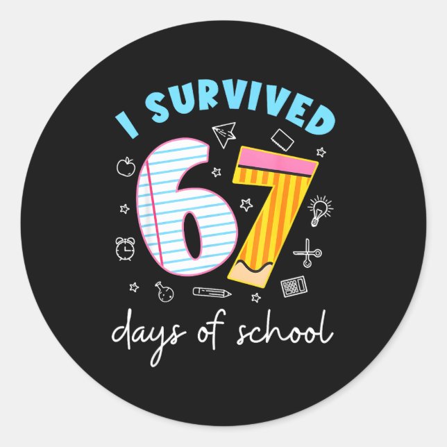 Adesivo Redondo I Survived 67 Days Of School Funny Meme Teacher St (Frente)