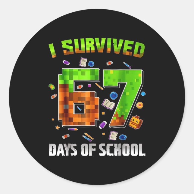 Adesivo Redondo I Survived 67 Days Of School Funny Meme Teacher St (Frente)