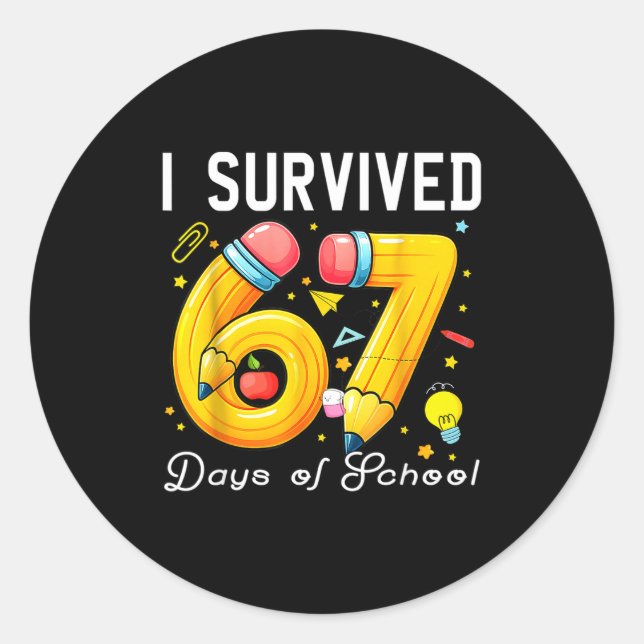 Adesivo Redondo I Survived 67 Days Of School Funny Meme Teacher St (Frente)