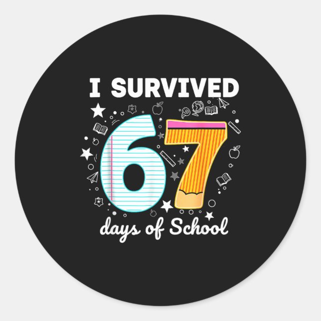 Adesivo Redondo I Survived 67 Days Of School Funny Meme Teacher St (Frente)