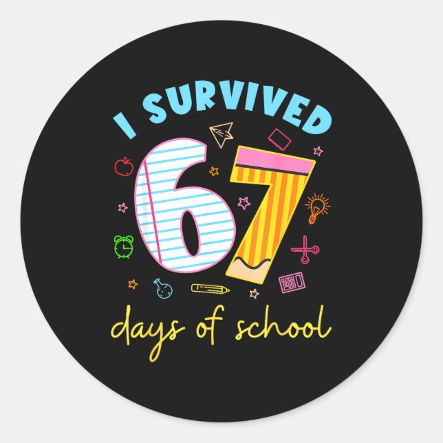 Adesivo Redondo I Survived 67 Days Of School Funny Meme Teacher St (Frente)