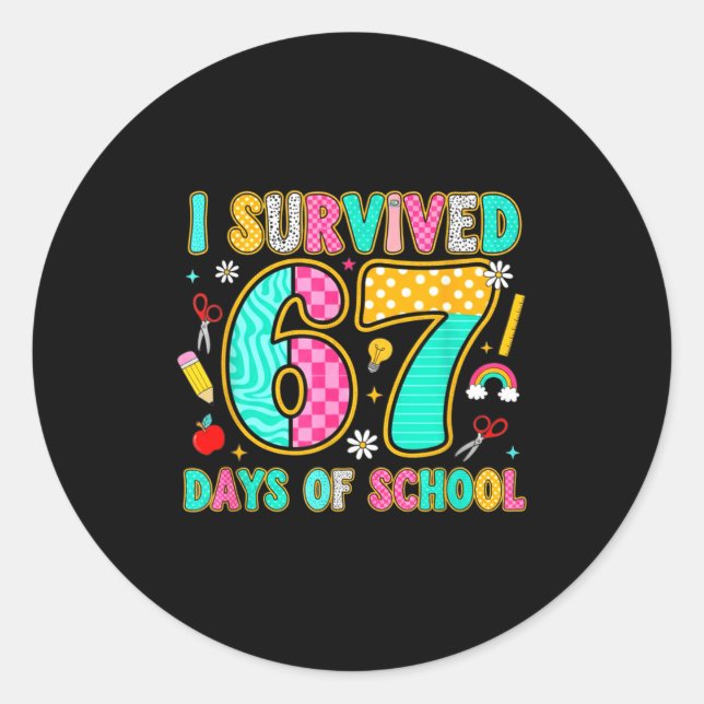 Adesivo Redondo I Survived 67 Days Of School Funny Meme Teacher St (Frente)