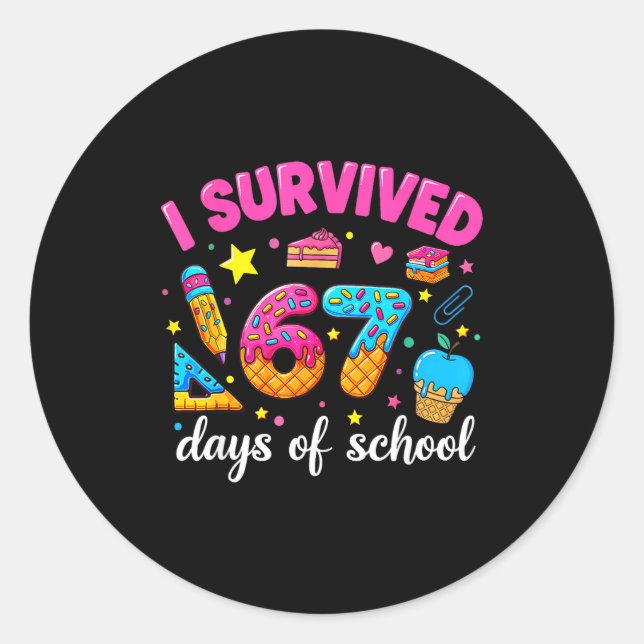 Adesivo Redondo I Survived 67 Days Of School Funny Meme Teacher St (Frente)