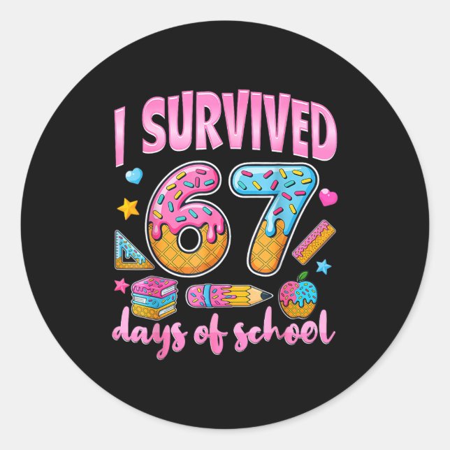 Adesivo Redondo I Survived 67 Days Of School Funny Meme Teacher St (Frente)