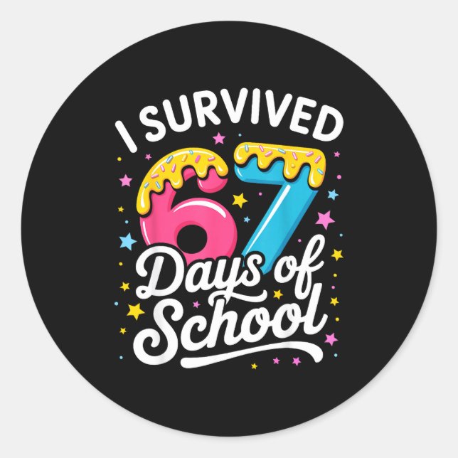 Adesivo Redondo I Survived 67 Days Of School Funny Meme Teacher St (Frente)