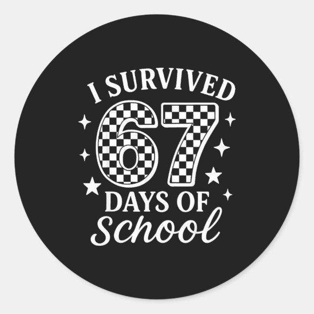 Adesivo Redondo I Survived 67 Days Of School Funny Meme Teacher St (Frente)