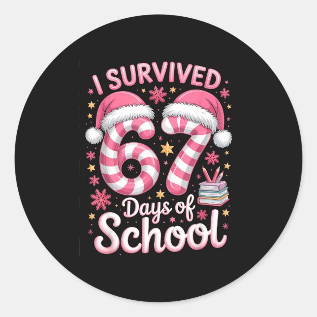Adesivo Redondo I Survived 67 Days Of School Funny Meme Teacher St (Frente)