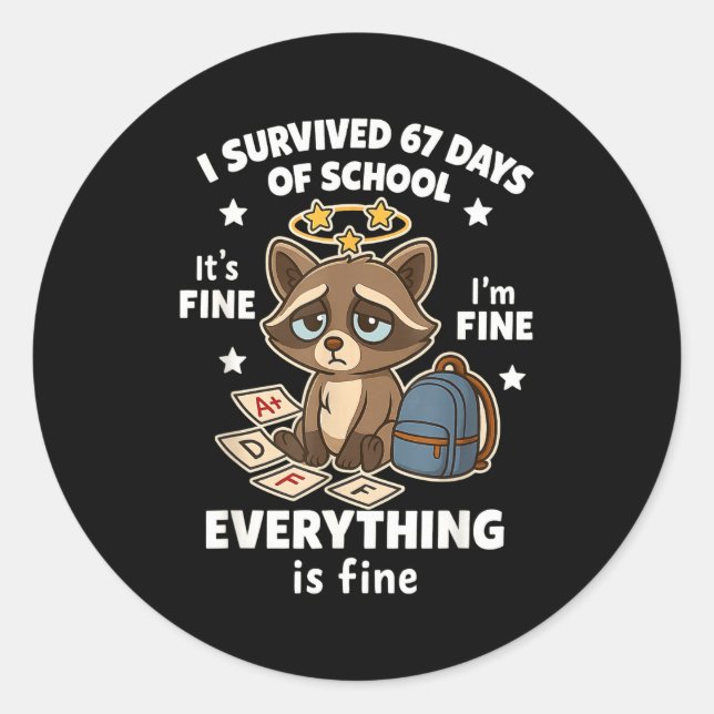 Adesivo Redondo I Survived 67 Days Of School Funny Raccoon  (Frente)