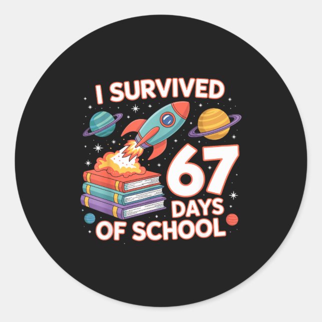 Adesivo Redondo I Survived 67 Days Of School Funny Six Seven Space (Frente)