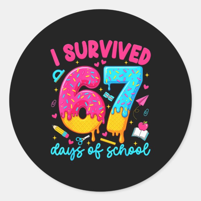 Adesivo Redondo I Survived 67 Days Of School Funny Six Seven Teach (Frente)