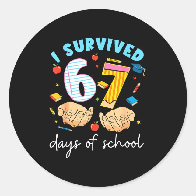 Adesivo Redondo I Survived 67 Days Of School Funny Student Style  (Frente)
