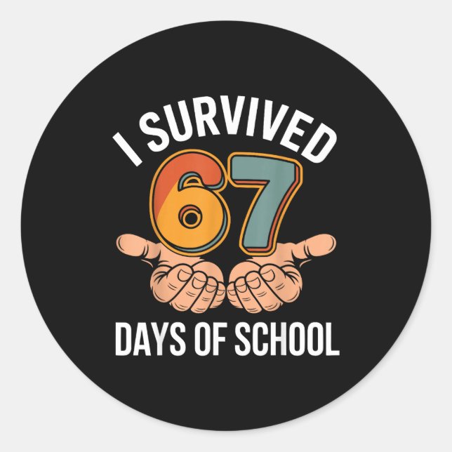 Adesivo Redondo I Survived 67 Days Of School Funny Teacher And Stu (Frente)