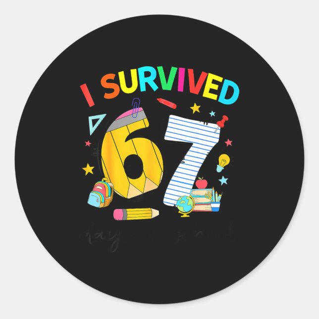 Adesivo Redondo I Survived 67 Days Of School Funny Teacher Student (Frente)