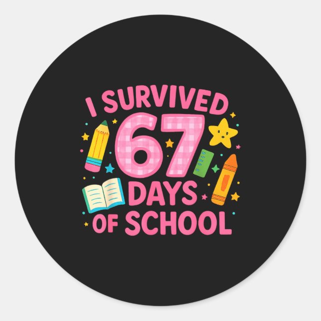 Adesivo Redondo I Survived 67 Days Of School Funny Teachers Studen (Frente)