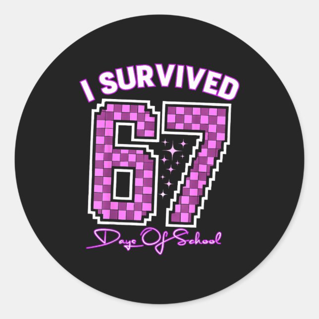Adesivo Redondo I Survived 67 Days Of School Girls Teachers 100 Da (Frente)