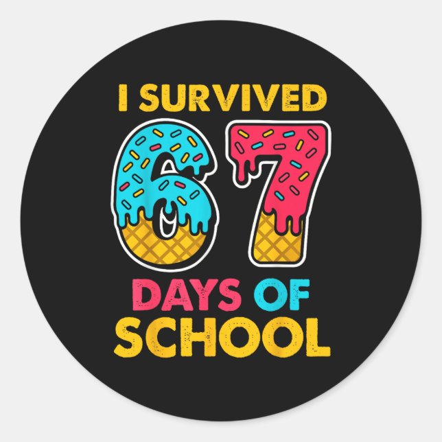 Adesivo Redondo I Survived 67 Days Of School Ice Cream Drip Six Se (Frente)