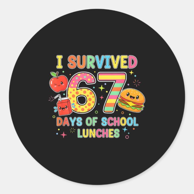 Adesivo Redondo I Survived 67 Days Of School Lunches 6 7 Meme Lunc (Frente)