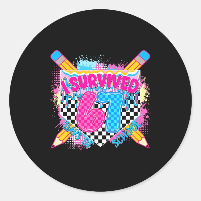 Adesivo Redondo I Survived 67 Days Of School Pencil Drip Six Seven (Frente)