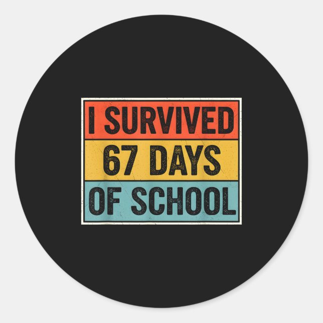 Adesivo Redondo I Survived 67 Days Of School Retro 67 Teachers Stu (Frente)