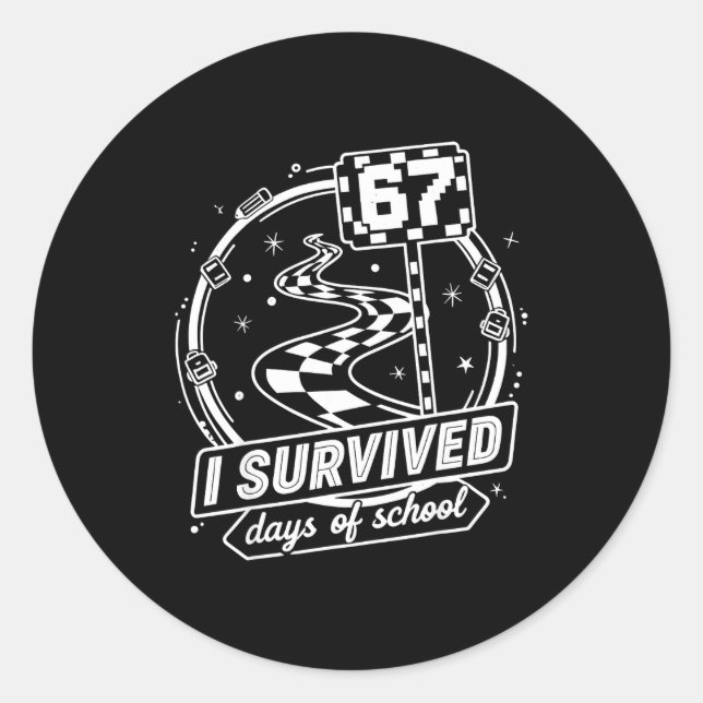 Adesivo Redondo I Survived 67 Days Of School Shirt Funny Six Seven (Frente)