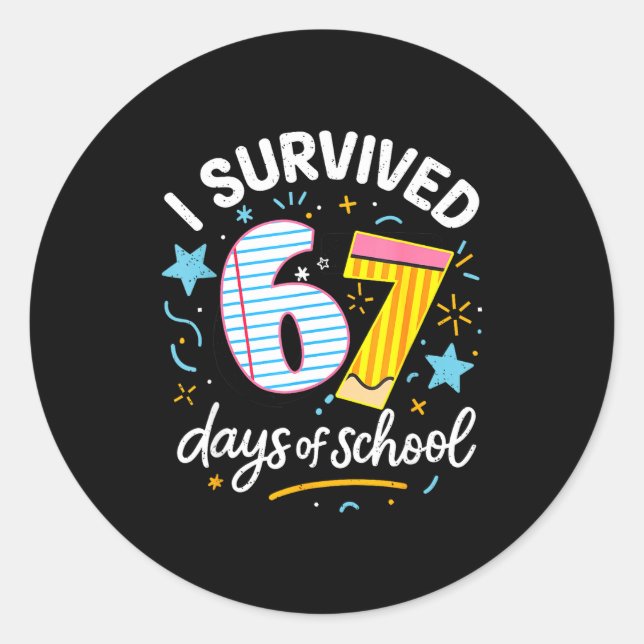 Adesivo Redondo I Survived 67 Days Of School Six Seven  (Frente)