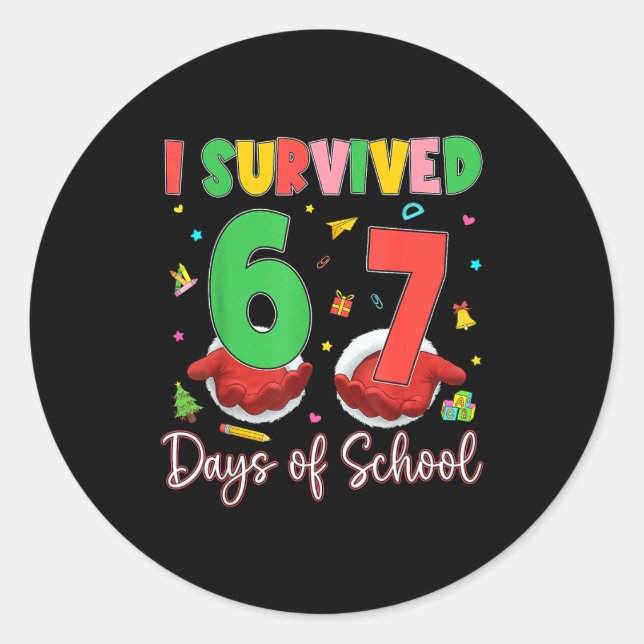 Adesivo Redondo I Survived 67 Days Of School Six Seven 67 Christma (Frente)