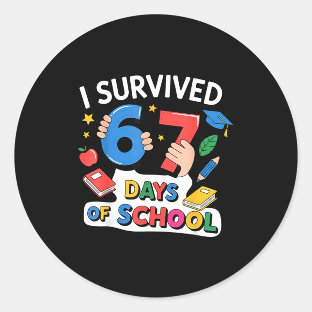 Adesivo Redondo I Survived 67 Days Of School Six Seven 6 7  (Frente)