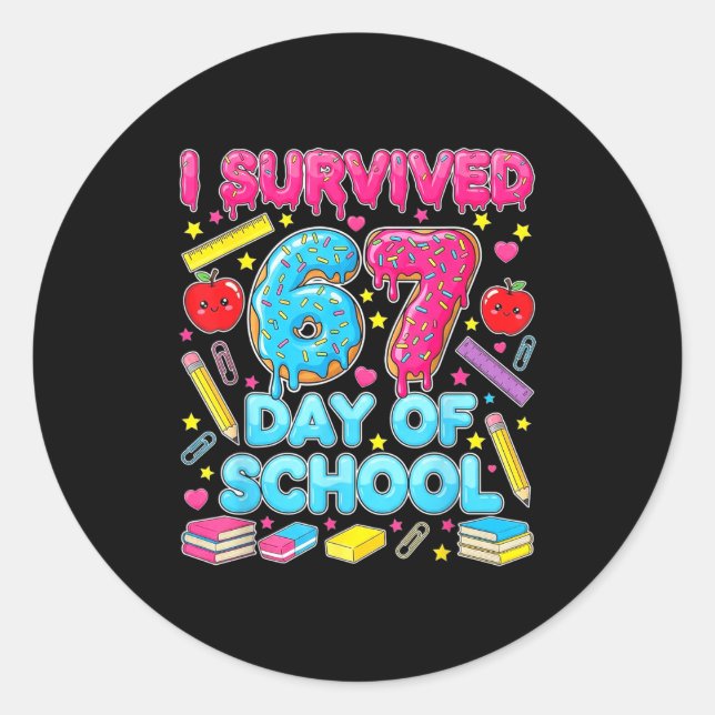 Adesivo Redondo I Survived 67 Days Of School Six Seven Meme Teache (Frente)